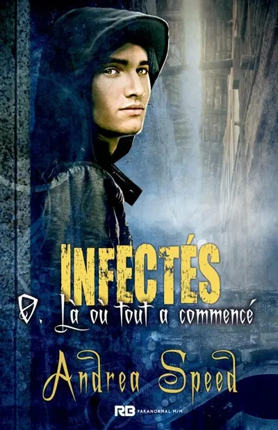 Là où tout a commencé : Infectés, T0
