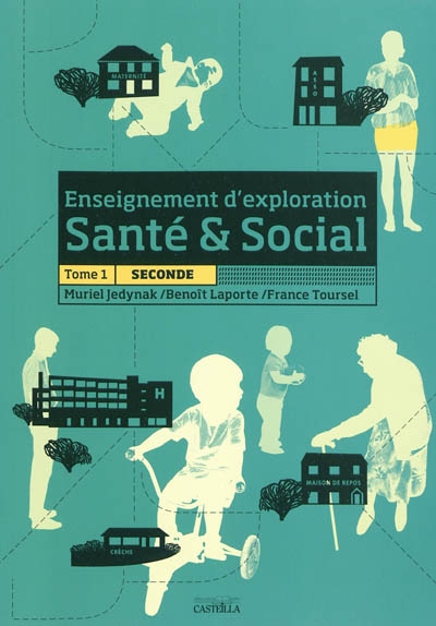 Enseignement d'exploration santé & social. Vol. 1. Seconde