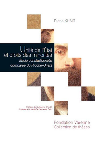 Unité de l'Etat et droits des minorités : étude constitutionnelle comparée du Proche-Orient