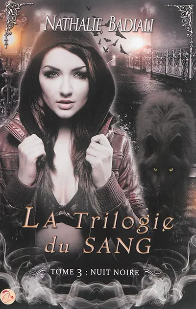 La trilogie du sang. Vol. 3. Nuit noire