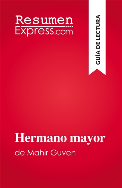 Hermano mayor : de Mahir Guven