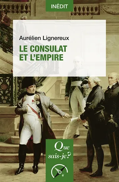 Le consulat et l'Empire