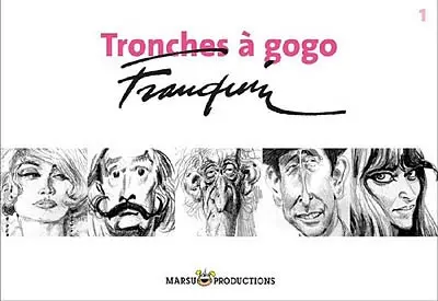 Tronches à gogo