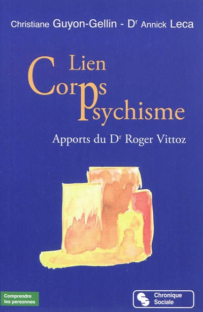 Lien corps-psychisme : apports du Dr Roger Vittoz