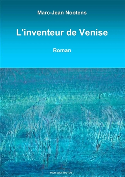 L'inventeur de Venise