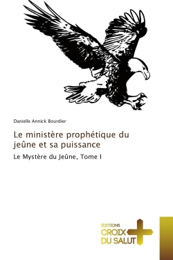 Le ministère prophétique du...