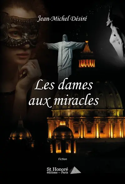 Les dames aux miracles : fiction