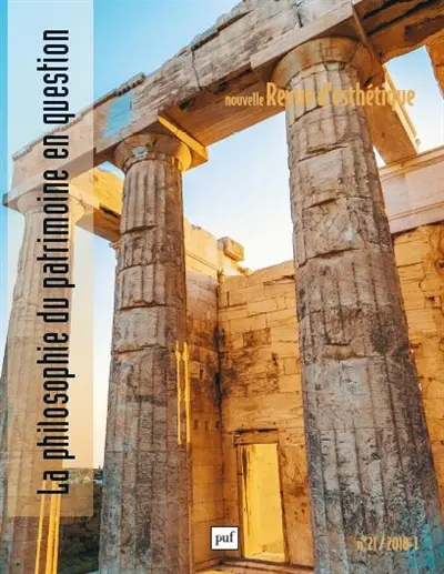 Nouvelle revue d'esthétique, n° 21. La philosophie du patrimoine en question