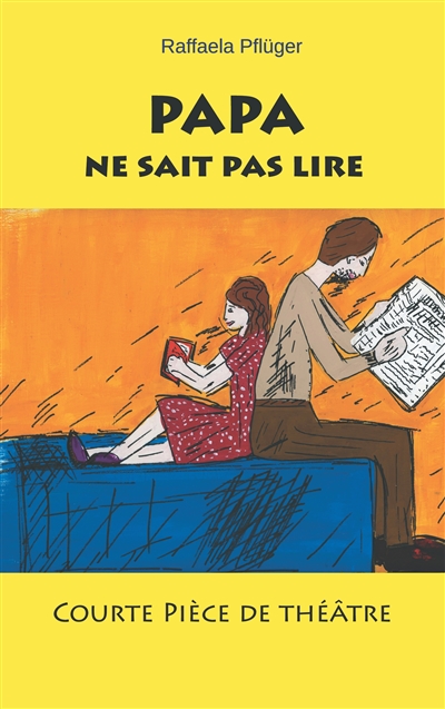 Papa ne sait pas lire :...