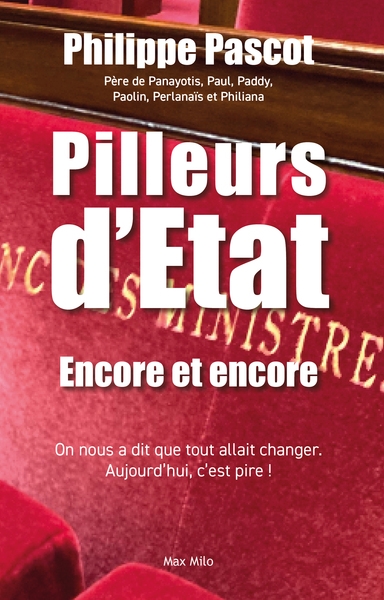 Pilleurs d'Etat. Encore et encore