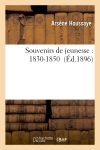 Souvenirs de jeunesse : 1830-1850