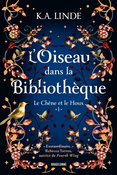 Le chêne et le houx, tome 1 : L'oiseau dans la bibliothèque
