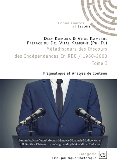 Métadiscours des Discours des Indépendances en RDC (1960-2000) : Tome 1