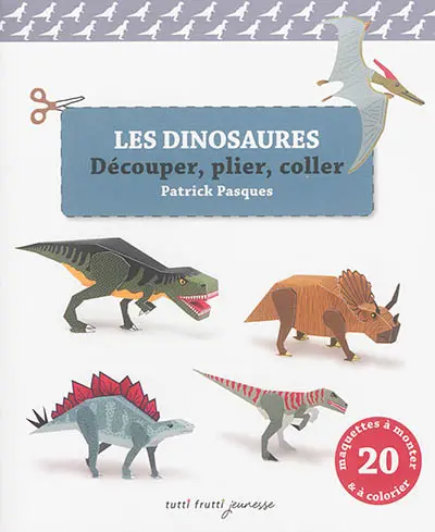 Les dinosaures : découper, plier, coller