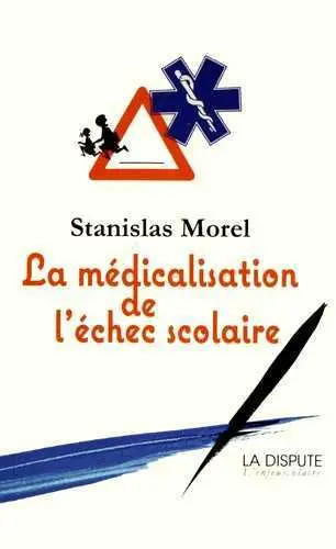 La médicalisation de l'échec scolaire