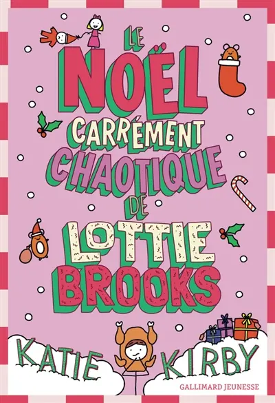 Lottie Brooks. Vol. 5. Le Noël carrément chaotique de Lottie Brooks