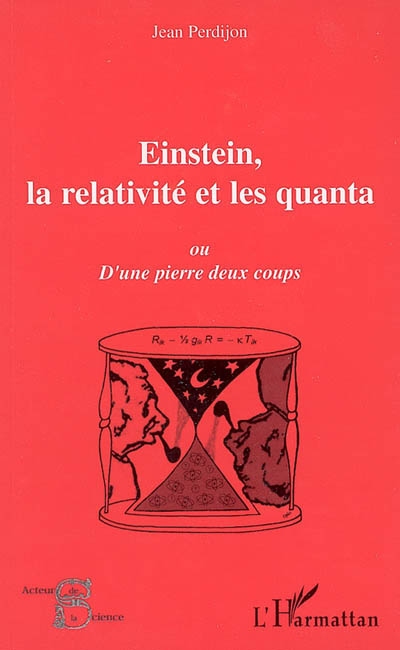 Einstein, la relativité et les quanta ou D'une pierre deux coups