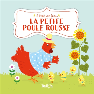 Il était une fois...La petite poule rousse