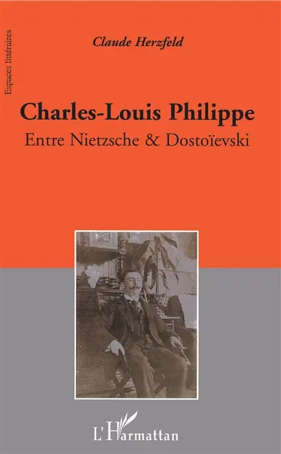 Charles-Louis Philippe : entre Nietzsche & Dostoïevski