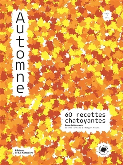 Automne : 60 recettes chatoyantes