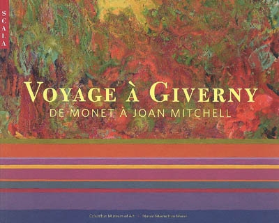 Voyage à Giverny : de Monet à Joan Mitchell