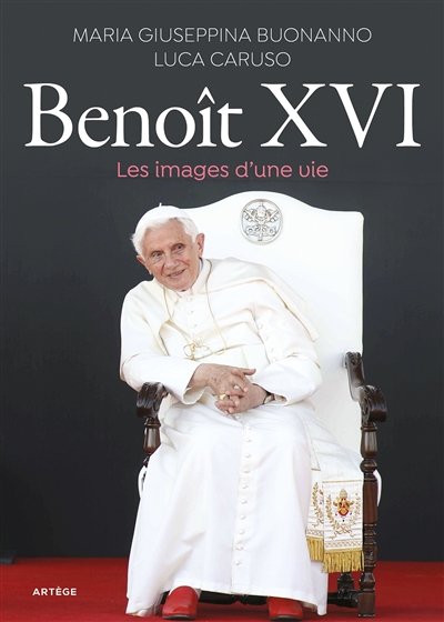 Benoît XVI : les images d'une vie