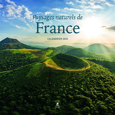 paysages naturels de france : calendrier 2025