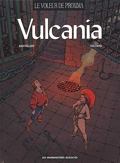 Le Voleur de Proxima. Vol. 2. Vulcania