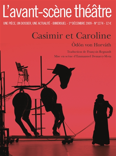 Avant-scène théâtre (L'), n° 1274. Casimir et Caroline