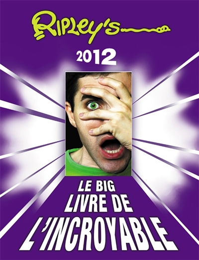 Le big livre de l'incroyable : 2012