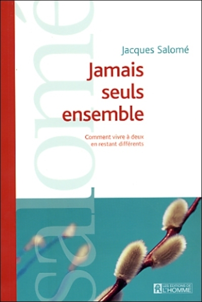 Jamais seuls ensemble :...