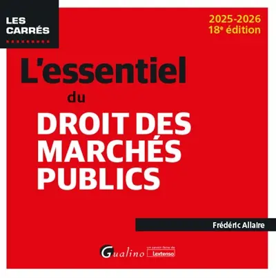 L'essentiel du droit des marchés publics : 2025-2026