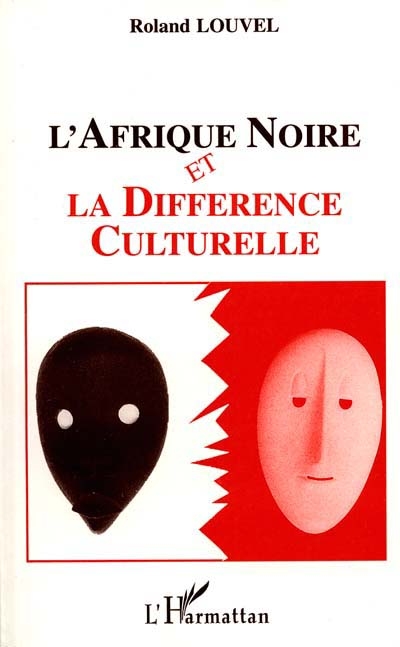 L'Afrique noire et la différence culturelle