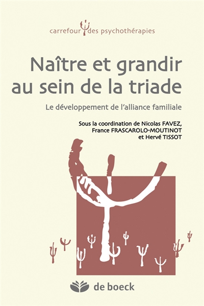 Naître et grandir au sein de la triade : le développement de l'alliance familiale