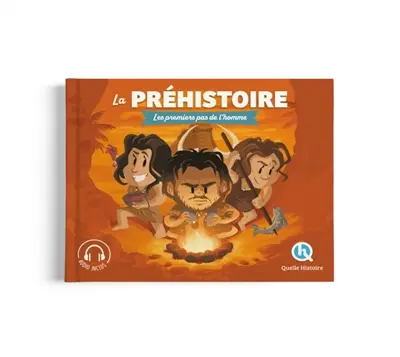 La préhistoire : les premiers pas de l'homme