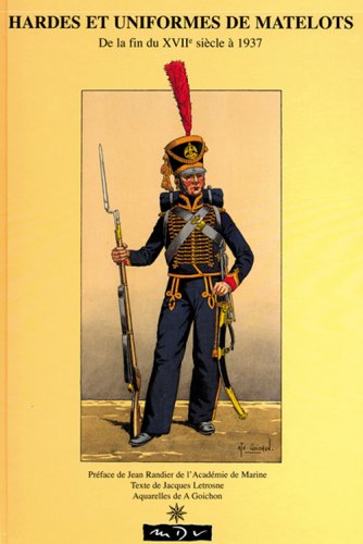 Hardes et uniformes de matelots : de Louis XIV à 1937
