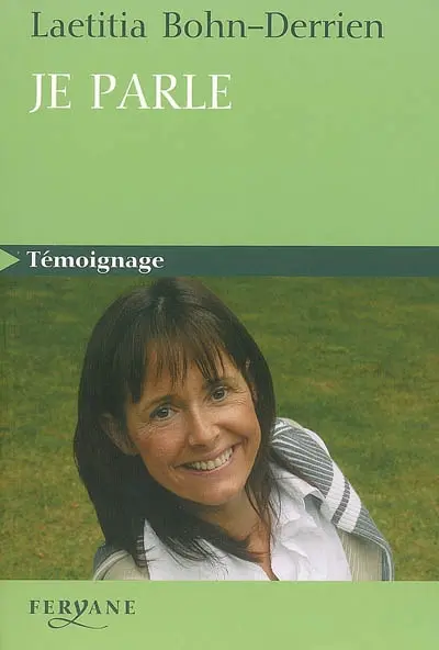 Je parle : l'extraordinaire retour à la vie d'un locked-in syndrom