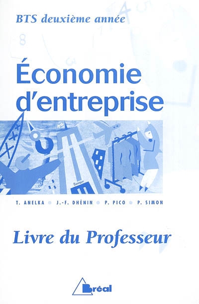 Economie d'entreprise, BTS 2e année : livre du professeur