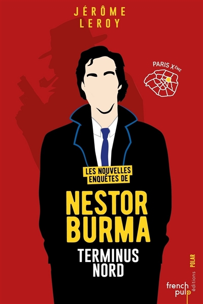 Les nouvelles enquêtes de Nestor Burma. Vol. 2. Terminus Nord