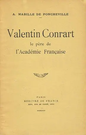 Valentin Conrart : le père de l'Académie Française