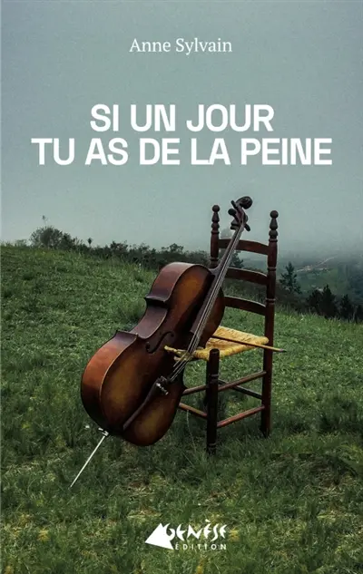 Si un jour tu as de la peine