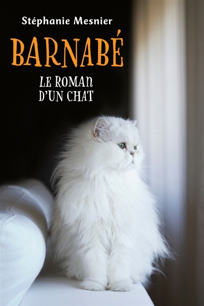 Barnabé : Le Roman d'un chat