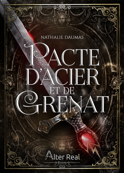 Pacte d'acier et de grenat
