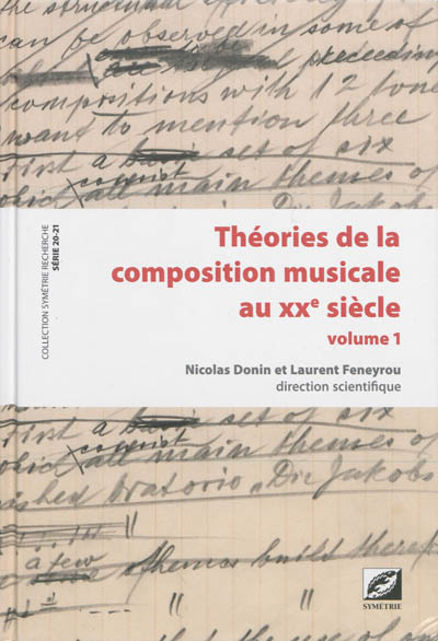 Théories de la composition musicale au XXe siècle. Vol. 1