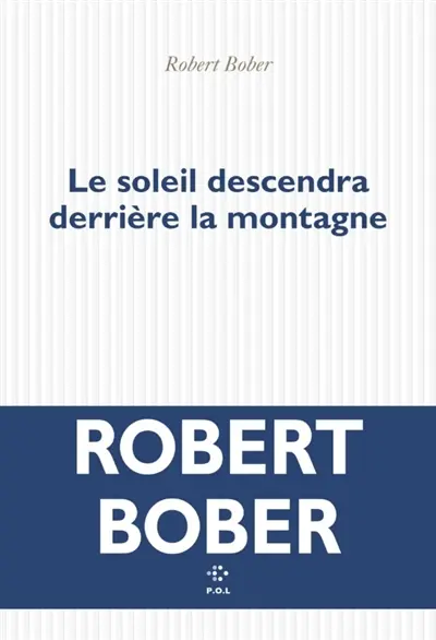 Le soleil descendra derrière la montagne