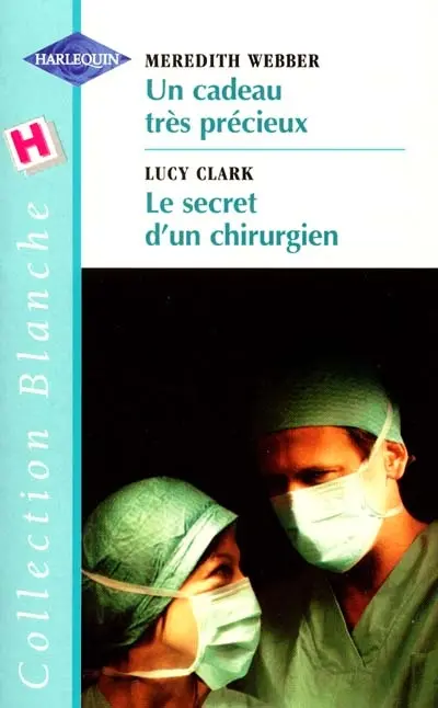 Un cadeau très précieux. Le secret d'un chirurgien