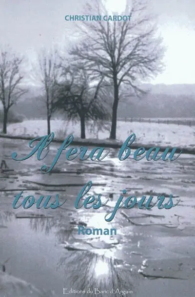 Il fera beau tous les jours