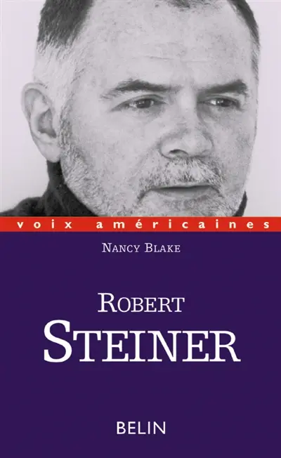 Robert Steiner : la rhétorique de la passion
