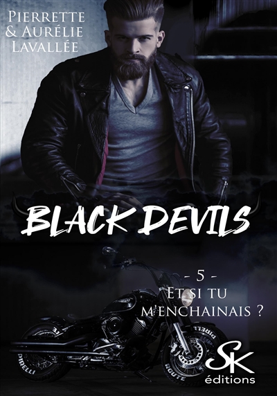 Black Devils 5 : Et si tu m'enchainais ?