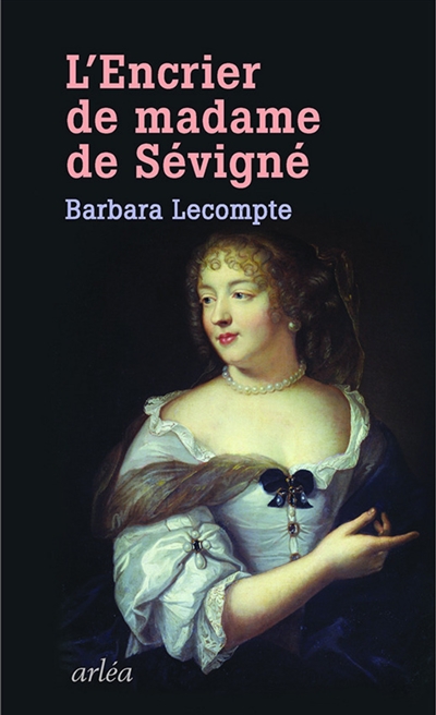 L'encrier de madame de Sévigné